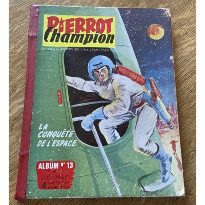 Pierrot champion Nouvelle série - Album No 13 - La conquête de l’espace De Collectif
